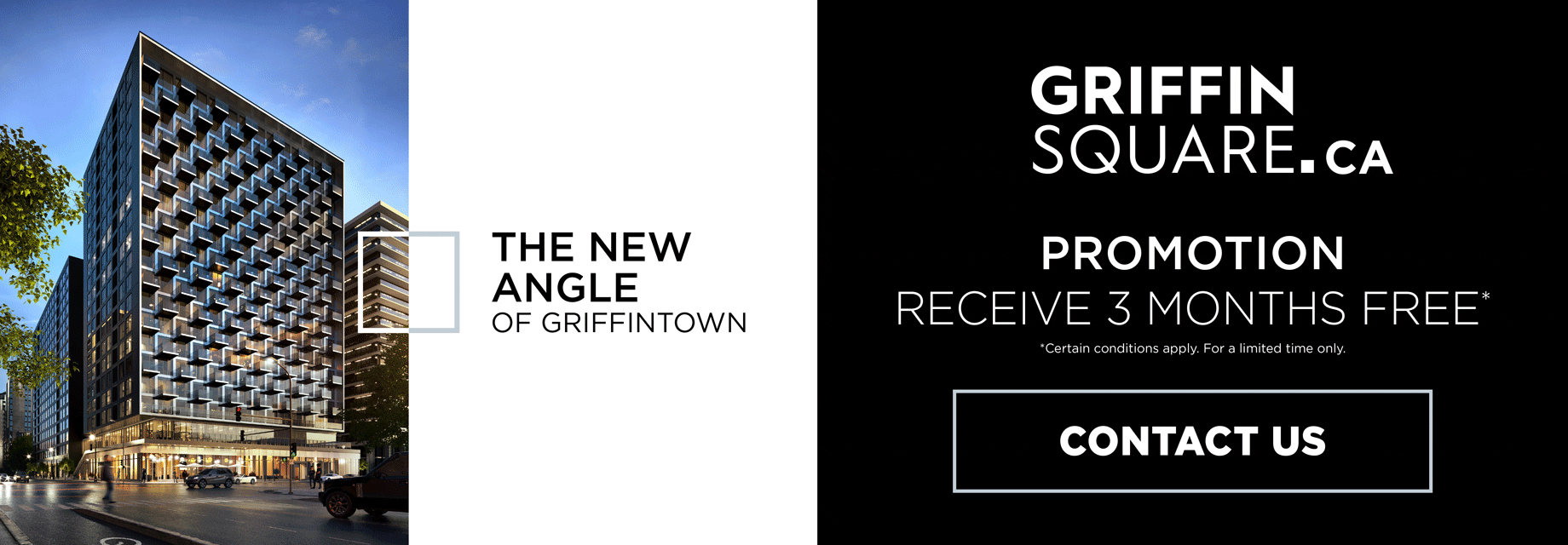 Griffin Square promotion receive three month free.